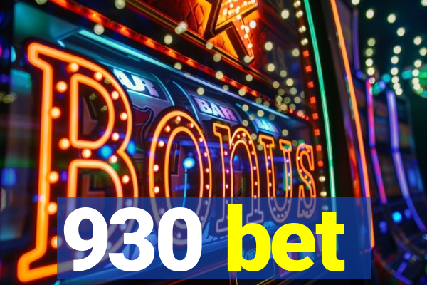 930 bet